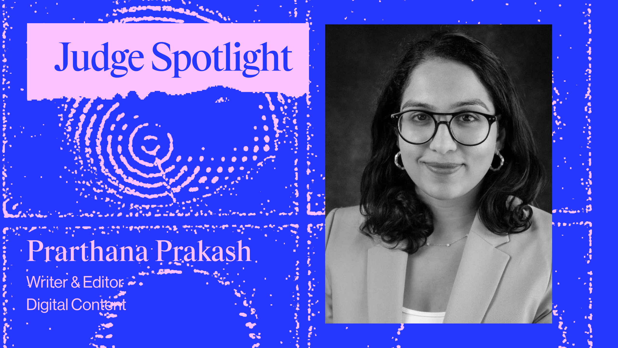 Prarthana Prakash on Making Complex Stories Connect