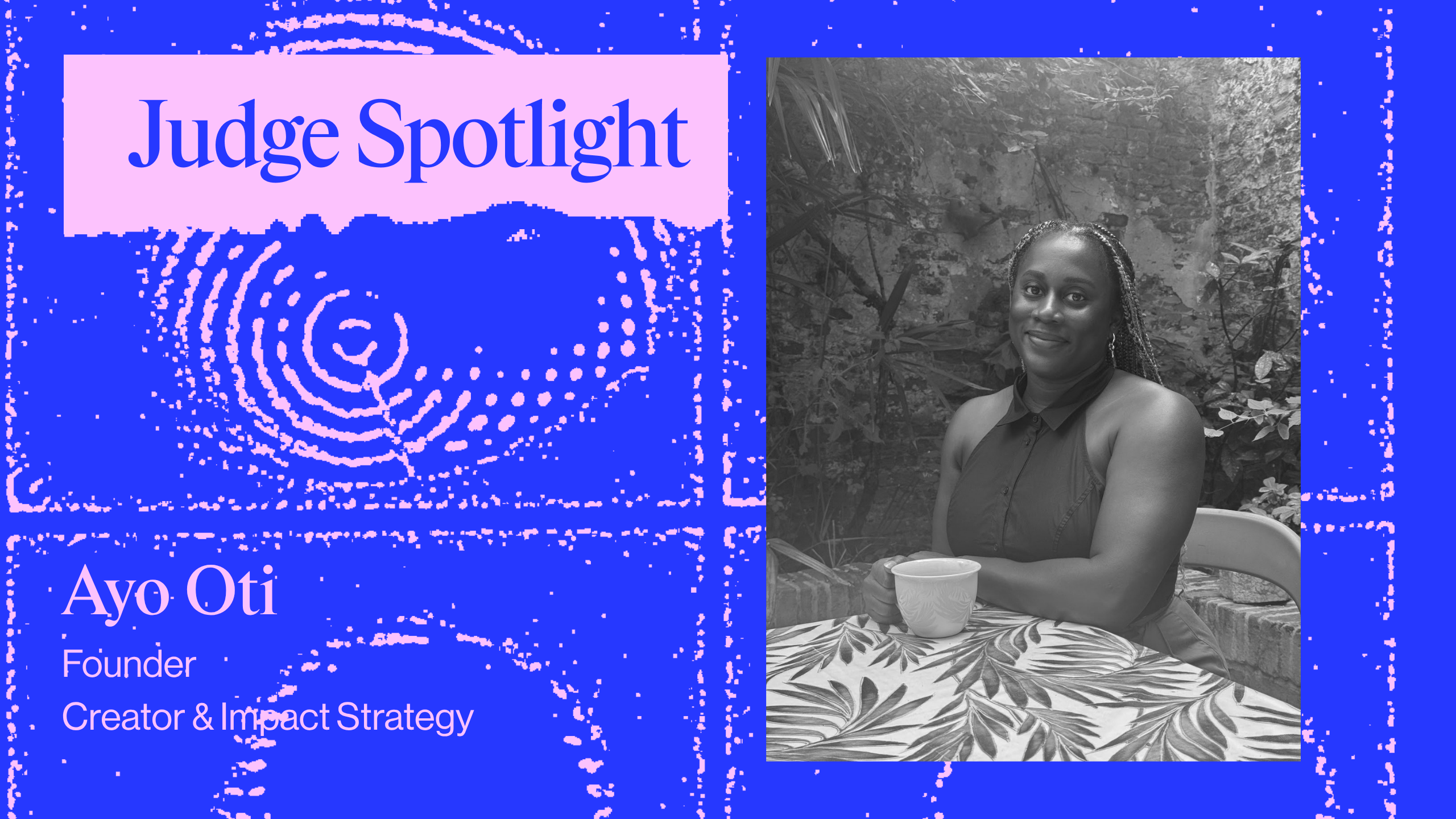 Ayo Oti on Turning Stories Into Action